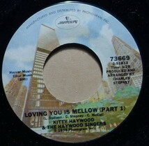 Soul/Funk◆Kitty Haywood & The Haywood Singers - Loving You Is Mellow◆7inch/7インチ/試聴可/超音波洗浄_画像1