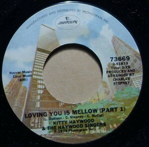 Soul/Funk◆Kitty Haywood & The Haywood Singers - Loving You Is Mellow◆7inch/7インチ/試聴可/超音波洗浄