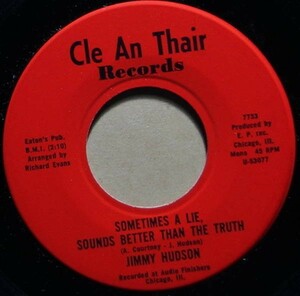 Soul/Funk◆マイナーレーベル◆Jimmy Hudson - Sometimes A Lie Sounds Better Than The Truth◆7inch/7インチ/試聴可/超音波洗浄