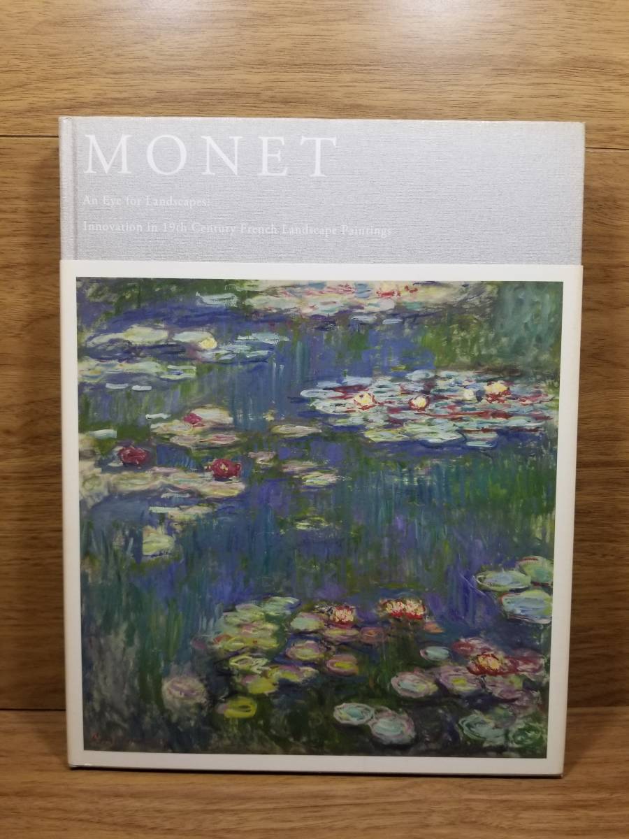 Monet, Un œil pour les paysages : innovation dans la peinture paysagère française du XIXe siècle, Peinture, Livre d'art, Collection, Livre d'art