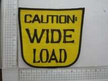 ビンテージ AUTION WIDE LOAD ワイドロード トラック 横幅注意 大型車両 標識 ロゴ ワッペン/ ジョーク 自動車 ステッカー 整備 作業着 B02_画像7