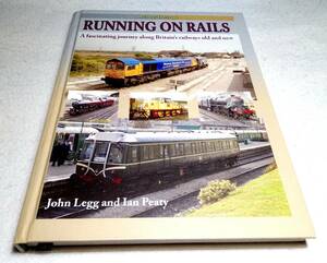 ＜洋書＞英国の新旧鉄道を巡る魅惑の旅　写真資料集『RUNNING ON RAILS：A Fascinating Journey Along Britain's Railways Old and New』