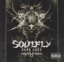 ソウルフライ SOULFLY / ダーク・エイジズ DARK AGES / 2005.09.28 / 5thアルバム / RRCY-21253_画像1