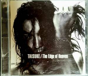 M15廃盤/送料無料■TAISUKE「EdgeOfheaven」CD(ESCB-1607)