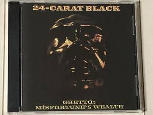 24-Carat Black / Ghetto: Misfortune's Wealth ＊ Rare Groove Classic!、Stax