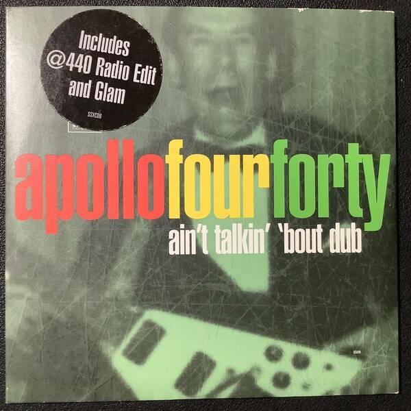 アポロ440 Apollo four forty Ain't Talkin' 'Bout Dub 激レア CDS 新品 未使用 ApolloFourForty UK 1997