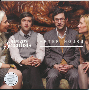 WE ARE SCIENTISTS/AFTER HOURS/EU盤/新品7インチ①!!