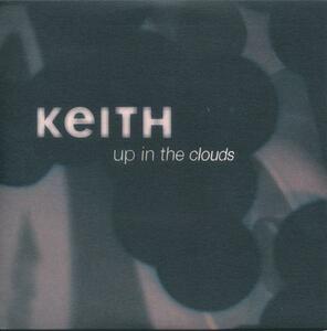 KEITH/UP IN THE CLOUDS/EU盤/新品7インチ!! 商品管理番号：00248