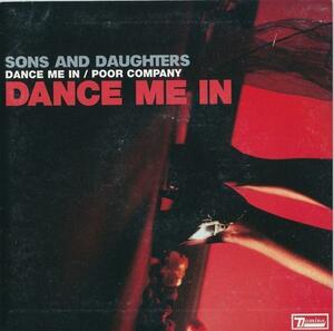 SONS AND DAUGHTERS/DANCE ME IN/EU盤/新品7インチ!!② 商品管理番号：00080