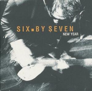 SIX BY SEVEN/NEW YEAR/UK盤/新品7インチ!! 商品管理番号：00039