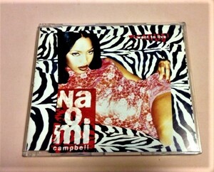 Naomi Campbell(ナオミキャンベル) 「I Want To Live」 EU盤 5Ver.収録