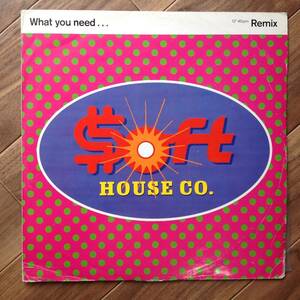 Soft House Company - What You Need (Remix)