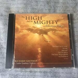 ★The HIGH and the MIGHTY A Century Of Flight RICHARD KAUFMAN hf15b