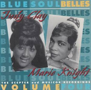 輸 Judy Clay & Marie Knight Bluesoul Belles Vol. 4: The Scepter And Musicor Recordings◆規格番号■WESA-897◆送料無料■即決●交渉有