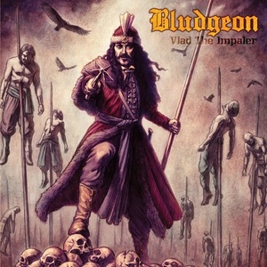 BLUDGEON - Vlad the Impaler (Obi) ◆ 1984/2021 初CD化 Ltd.500 U.S. '80sヘヴィメタル/スピードメタル