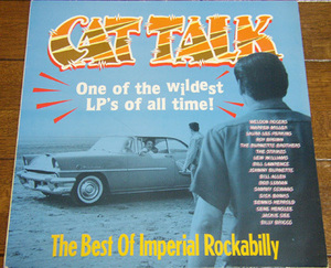 Cat Talk - The Best Of Imperial Rockabilly LP /50s,ロカビリー,Dennis Herrold,Lew Williams,Weldon Rogers,Dennis Herrold,The Strikes