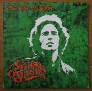 ◆GILBERT O'SULLIVAN/ギルバート・オサリバン◆UK盤LP/I'M A WRITER, NOT A FIGHTER