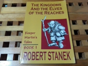  fantasy adventure The Kingdoms and the Elves of the Reaches Book 1 Robert Stanek English publication many . novel foreign book 