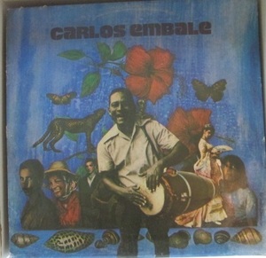 試聴可 / CUBA / キューバ / CARLOS　EMBALE / AREITO 3927 / ルーベン・ゴンザレス / RUBEN GONZALEZ / JORGE VARONA / GUARACHA / SON