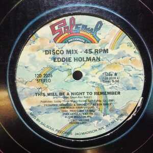 EDDIE HOLMAN / THIS WILL BE A NIGHT TO REMEMBER / TIME WILL TELL /SALSOUL/TOM MOULTON/RON BAKER