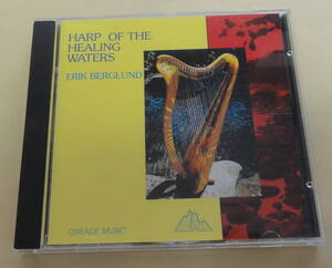 Erik Berglund / Harp Of The Healing Waters CD 　ハープ ヒーリング ニューエイジ OREADE MUSIC