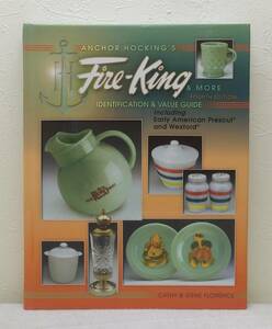 .# Fire King catalog book 4th edition Anchor Hocking*s Fire King & More: Identification
