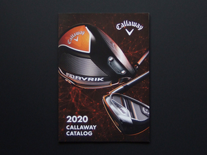 【カタログのみ】Callaway 2020 CALLAWAY CATALOG 検 MAVRIK EPIC SUPER HYBRID APEX X FORGED JAWS MACK DADDY WARBIRD