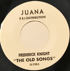 [試聴]US盤SOUL POP45s　The Old Songs // Frederick Knight[EP]JU3700SソウルROCKレコード オリジナル プロモPROMO白ラベル 7