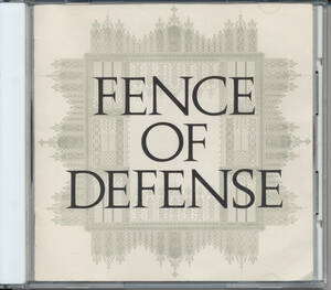 フェンスオブディフェンス★FENCE OF DEFENSE 1st ★北島健二フェンス・オブ・ディフェンス