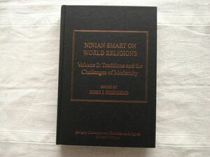 【洋書 英語】 Ninian Smart on World Religions (Volume2): Traditions and the Challenges of Modernity /Ashgate John J. Shepherd・