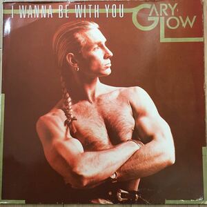 12’ Gary Low-I wanna be with you