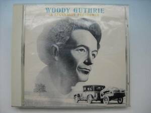 WOODY GUTHRIE ウディ・ガスリー　リジェンダリー・パフォーマー　怒りの葡萄