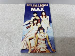 【C-15-5058】　　Give me a Shake MAX 8センチCD 視聴確認済