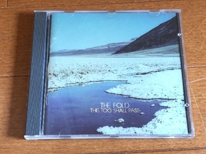 美盤 ザ・フォールド The Fold 2006年 CD ディス・トゥ・シャル・パス This Too Shall Pass 米国盤 Rock