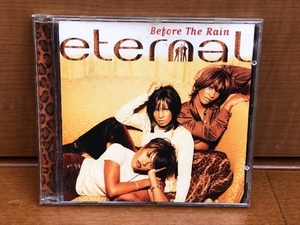 美盤 エターナル Eternal 1997年 CD ビフォー・ザ・レイン Before The Rain 欧州盤