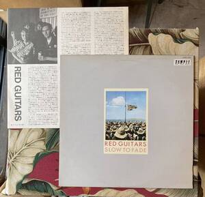 Red Guitars 国内 非売品 LP Slow To Fade Rough Trade 1985