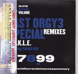 U.N.K.L.E FEATURING TAKAGI KAN / アンクル / LAST ORGY 3SPECIAL REMIXES /中古CD！49520