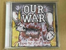 OUR WAR IF YOU'RE NOT NOW…YOU'RE FUCKING DEAD! CD f781_画像1