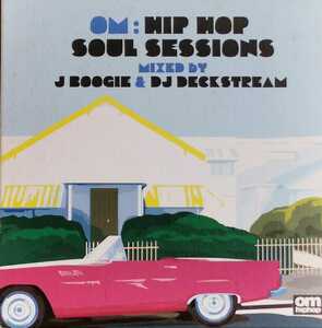【OM HIP HOP SOUL SESSIONS Mixed by J.BOOGIE&DJ DECKSTREAM】 PEOPLE UNDER THE STAIRS等/OM RECORDS/国内CD
