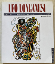 LEO LONGANESI レオ・ロンヤネシ　EDITORE SCRITTORE ARTISTA 1905-1957_画像1