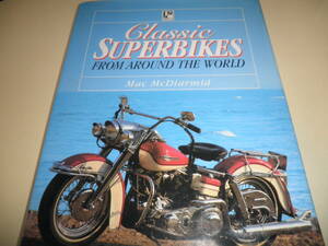 クラシック スーパーバイク★CLASSIC SUPER BIKES★ヴィンテージバイク★主に1960、70年台★洋書★写真集