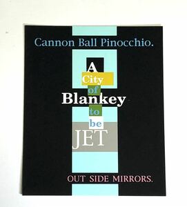 ... one *Cannon Ball Pinocchio A City of Blankey to be JET~JUDE CELT&COBRA RUDE GALLERY GAVIAL LOSALIOS The Birthday ROSSO