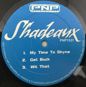 US PROMO ONLY / クソマイナーDIRTY SOUTH / SHADEANX / MY TIME TO SHYNE / GET BUCK / WIT THAT / 2001 HIPHOP