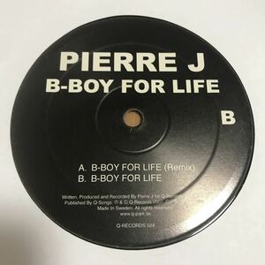 Pierre J / B-Boy For Life - Q Records