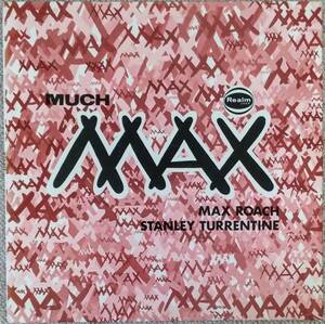 レア UK盤 MUCH MAX / Max Roach Stanley Turrentine 超音波洗浄済　送料無料