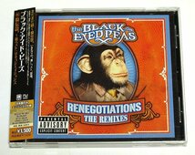 国内盤 ブラック・アイド・ピーズ / 続 猿伝説。～裏ベスト:リネゴシエイションズ THE BLACK EYED PEAS / RENEGOTIATIONS (THE REMIXES)_画像1