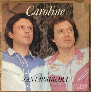 ●7inch.レコード//CAROLINE/MIRANDO AL SOL/SANTABARBARA/スペイン盤/1980年//ぴったりジャストサイズ未使用外袋入り