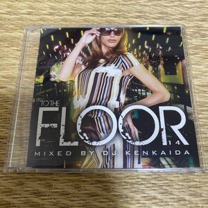 【DJ KENKAIDA】TO THE FLOOR vol.14【HIPHOP / R&B】【MIX CD】【廃盤】【送料無料】