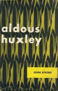ALDOUS HUXLEY（オルダス・ハクスリー）関連洋書　JOHN ATKINS　『Aldous Huxley; A Literary Study』　John Calder