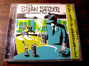 ■ BRIAN SETZER ORCHESTRA / THE DIRTY BOOGIE ■